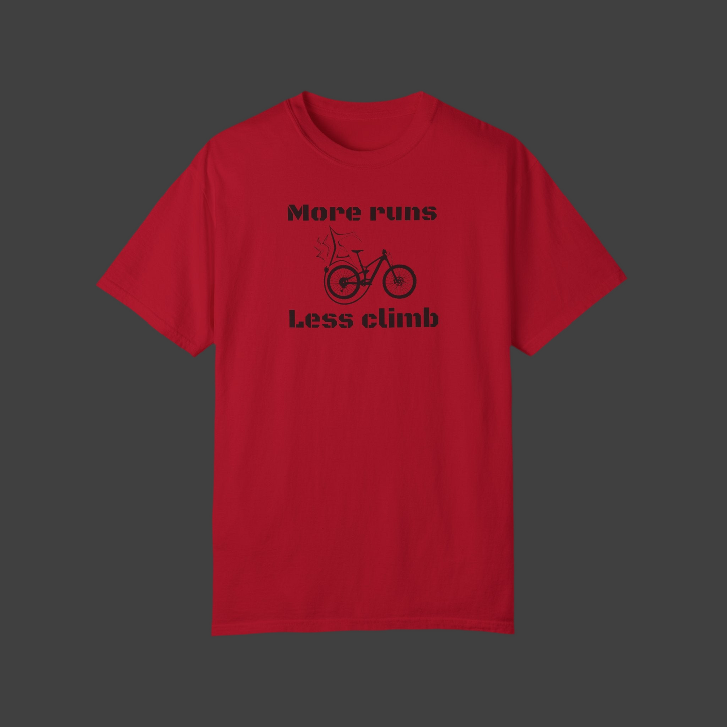 More runs Less climb T-shirt