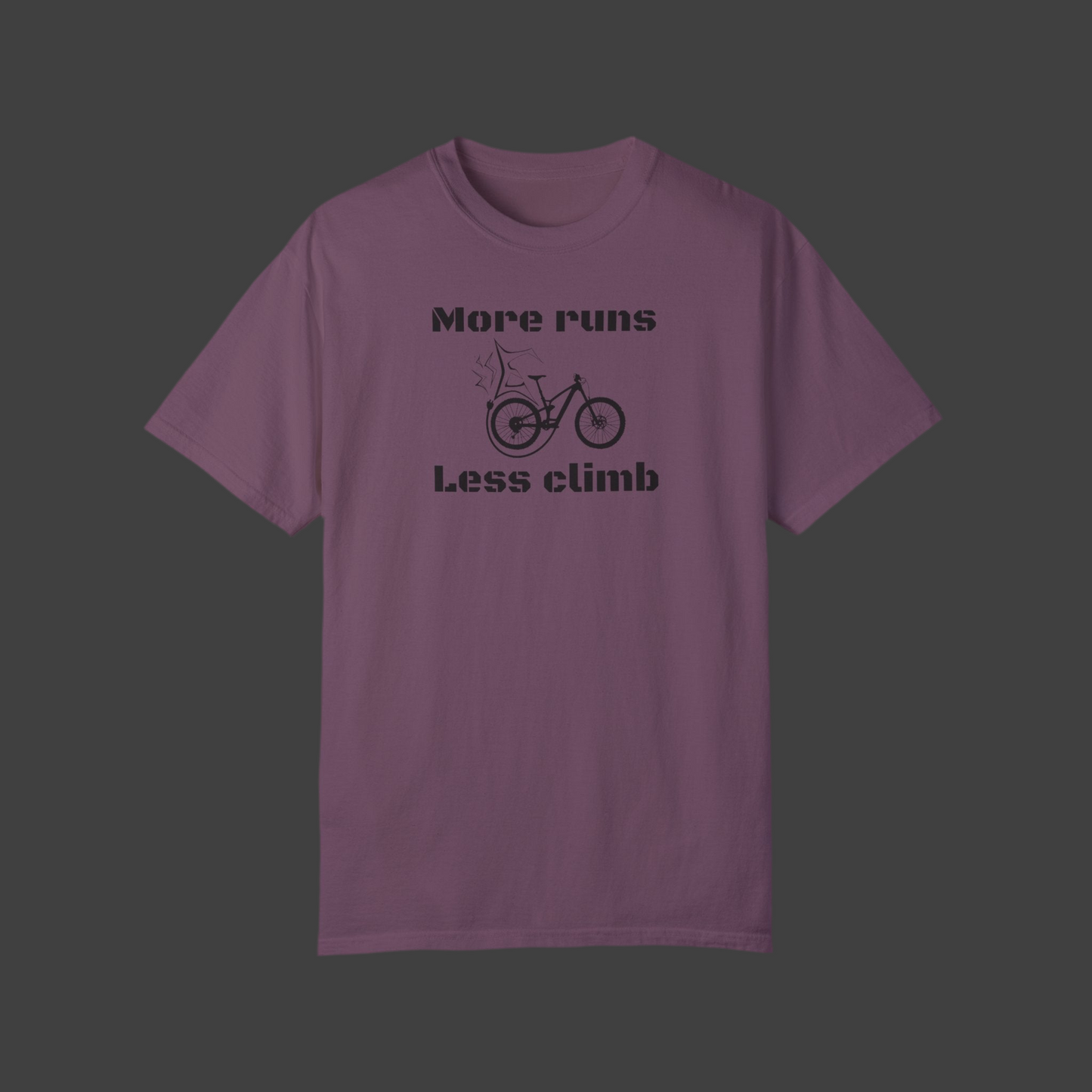 More runs Less climb T-shirt